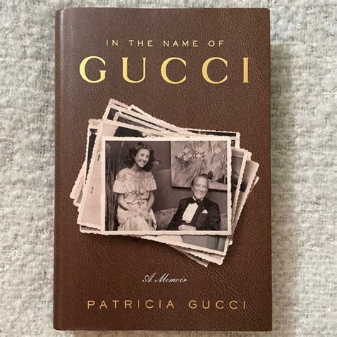 in the name of gucci a memoir|5 Books about Gucci .